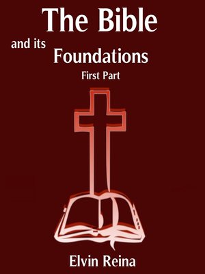 cover image of The Bible and his Foundations First Part